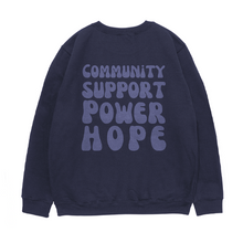 NEW! "Community, Support, Power, Hope" Crewneck Sweatshirt